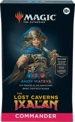 Lost Caverns of Ixalan Commander - Ahoy Mateys!